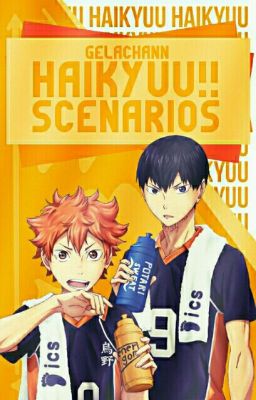 Haikyuu!! Scenarios