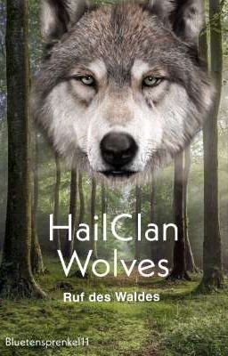 HailClan Wolves - Ruf des Waldes - 1