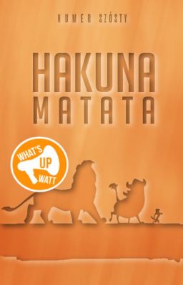 Hakuna Matata #6