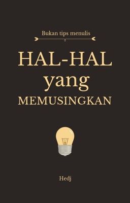 Hal-hal yang Memusingkan