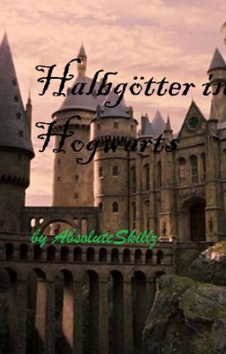 Halbgötter in Hogwarts