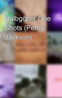 Halbgötter One Shots (Percy Jackson)