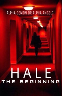 HALE: The Beginning (T1)