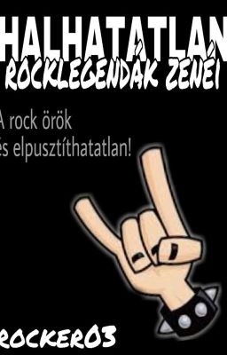 Halhatatlan rocklegendák zenéi