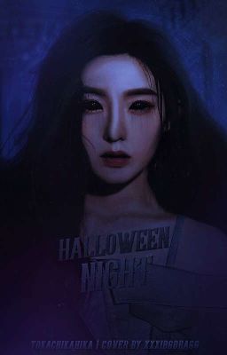 Halloween night || Ночь против Хэллоуина