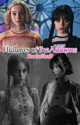 Hallows of the Addams [Wenclair]