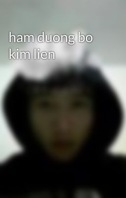 ham duong bo kim lien