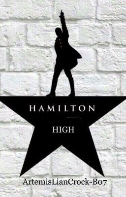 Hamilton High- A High School AU