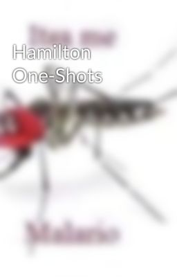 Hamilton One-Shots