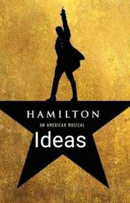 Hamilton || Ship Plot Ideas