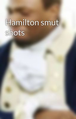 Hamilton smut shots