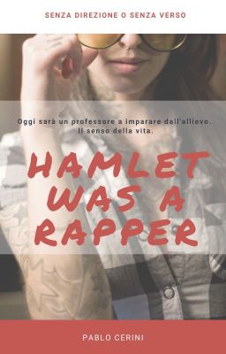 Hamlet was a rapper