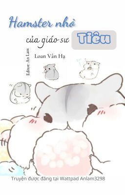 Hamster nhỏ của giáo sư Tiêu