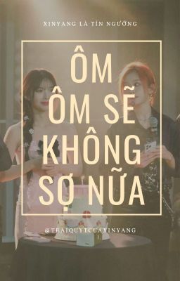 hân dương || ôm ôm sẽ không sợ nữa