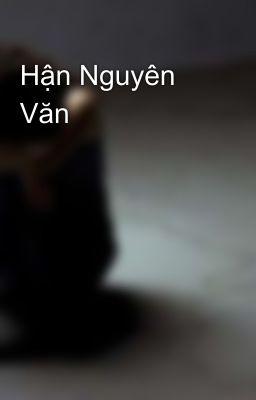 Hận Nguyên Văn 