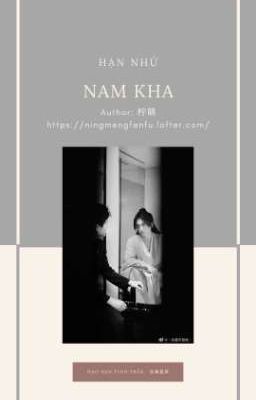 Hạn Nhứ Hạn | Nam Kha