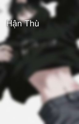 Hận Thù 