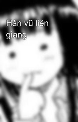 Hàn vũ liên giang