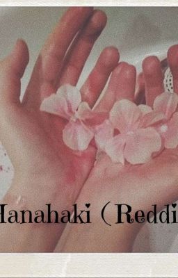 Hanahaki ( Reddie) 