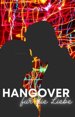 Hangover für die Liebe