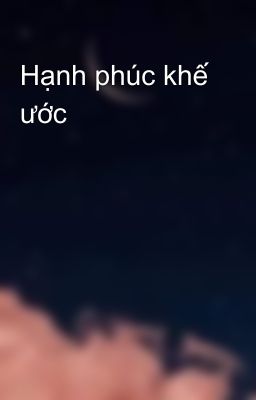 Hạnh phúc khế ước