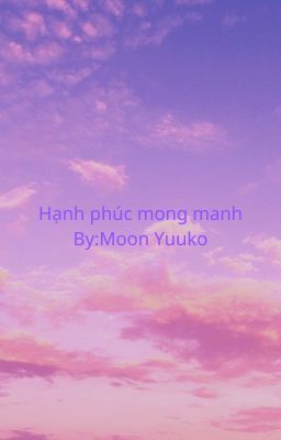 Hạnh phúc mong manh (12 chòm sao/ 12 cung hoàng đạo)