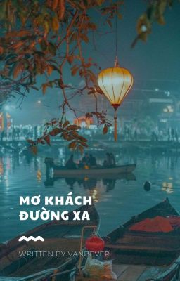 hanh quốc | mơ khách đường xa