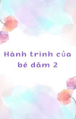 Hành trình của bé dam 2