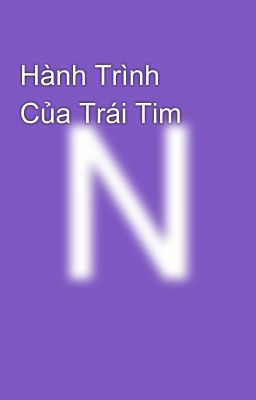 Hành Trình Của Trái Tim