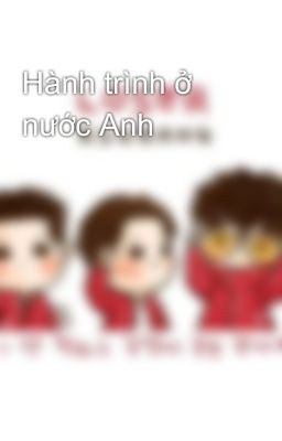 Hành trình ở nước Anh