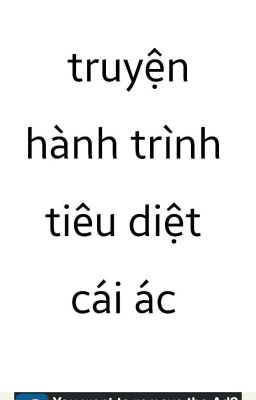 Hành Trình Tiêu Diệt Cái Ác 