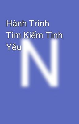 Hành Trình Tìm Kiếm Tình Yêu