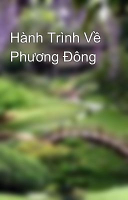 Hành Trình Về Phương Đông