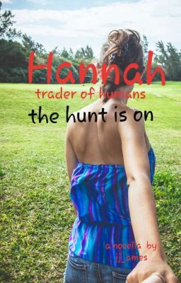 Hannah - Trader Of Humans (Novella)