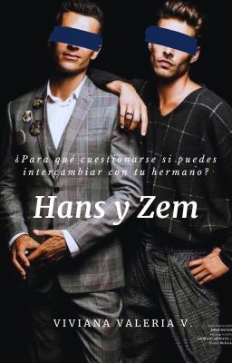 Hans y Zem