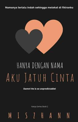 ✅ Hanya Dengan Nama Aku Jatuh Cinta 