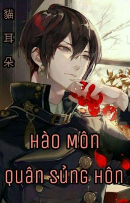 Hào Môn Quân Sủng Hôn (Drop) - Mèo Con Tai Cụp [貓耳朵]