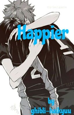 Happier ~a kagehina fanfiction~