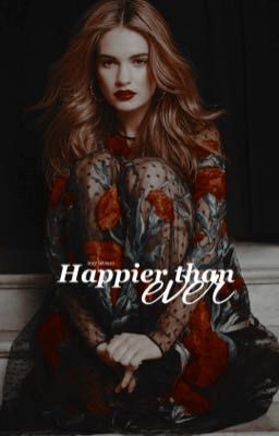 Happier than ever {PAUL LAHOTE} 