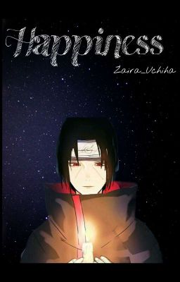 Happiness «Itachi Uchiha» ✔