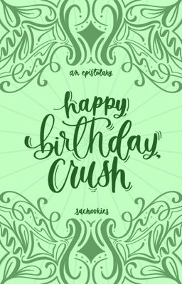 Happy Birthday, Crush