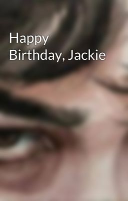 Happy Birthday, Jackie