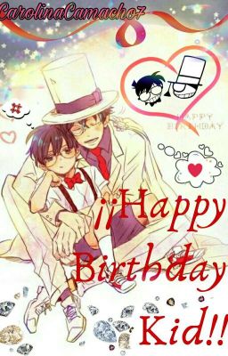 ¡¡Happy Birthday Kid!! (Kaito-Conan)