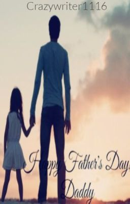 HAPPY FATHER'S DAY, DADDY (SANDHIR ONE SHOT)✔