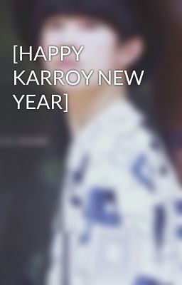 [HAPPY KARROY NEW YEAR]