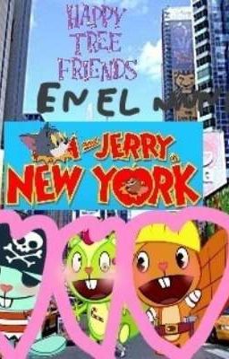 Happy Tree Friends + Tom y Jerry: ¡Aventuras en Nueva York! [P]