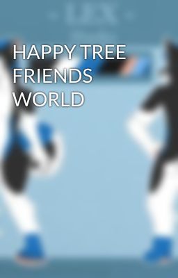 HAPPY TREE FRIENDS WORLD