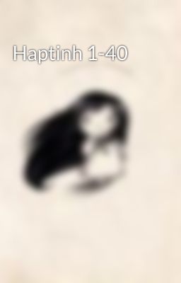 Haptinh 1-40