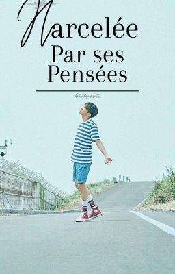 Harcelée Par Ses Pensées - BTS FF