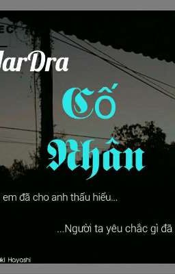 [ HarDra ] Cố Nhân 